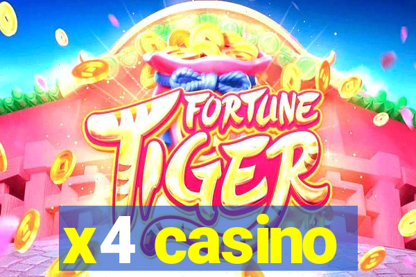 x4 casino